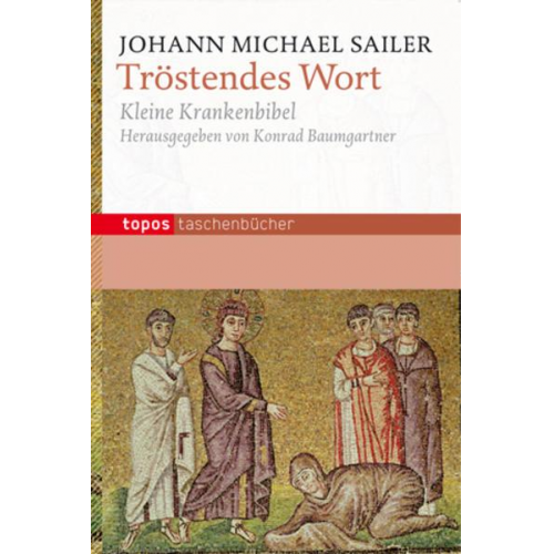 Johann Michael Sailer - Tröstendes Wort