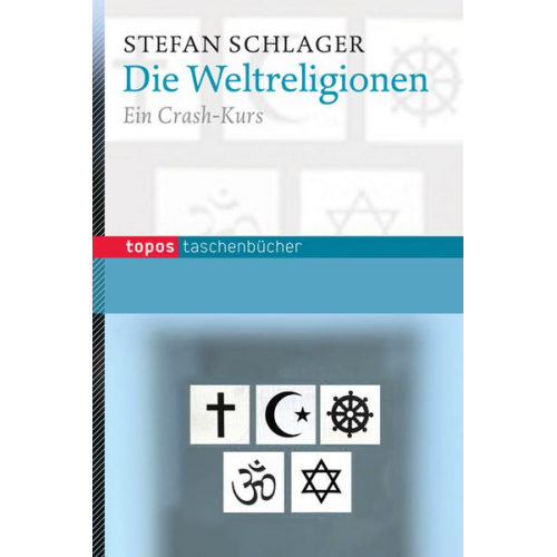 Stefan Schlager - Die Weltreligionen