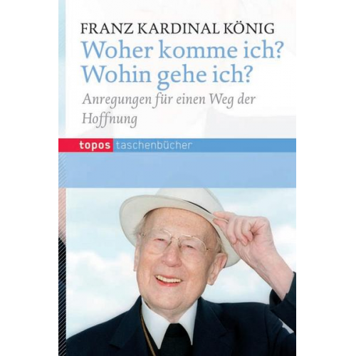 Franz König - Woher komme ich? Wohin gehe ich?