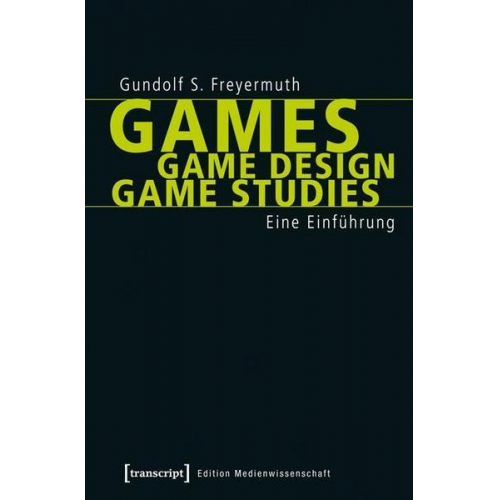 Gundolf S. Freyermuth - Games   Game Design   Game Studies