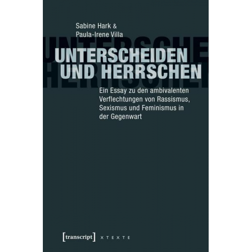 Sabine Hark & Paula-Irene Villa - Unterscheiden und herrschen