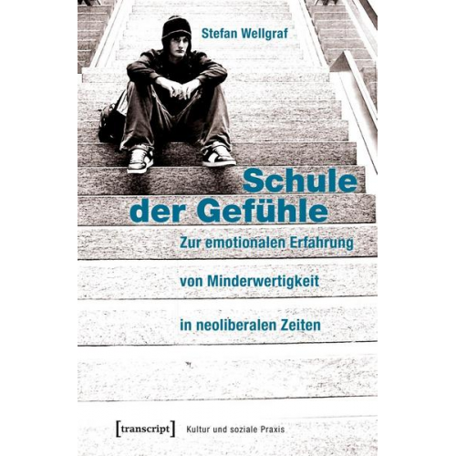 Stefan Wellgraf - Schule der Gefühle