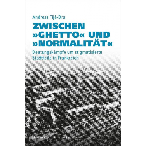 Andreas Tijé-Dra - Zwischen »Ghetto« und »Normalität«