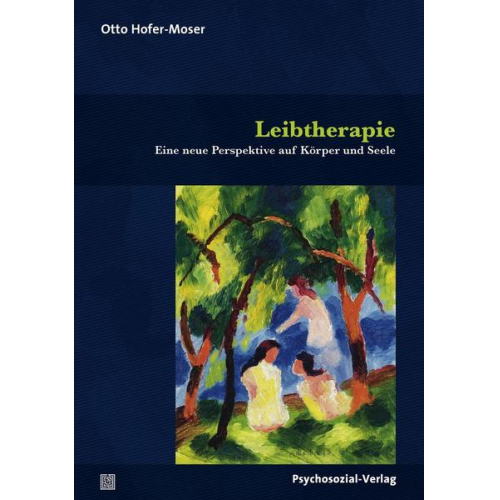 Otto Hofer-Moser - Leibtherapie