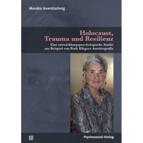 Monika Jesenitschnig - Holocaust, Trauma und Resilienz