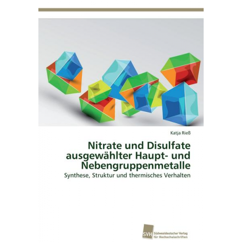 Katja Riess - Nitrate und Disulfate ausgewählter Haupt- und Nebengruppenmetalle