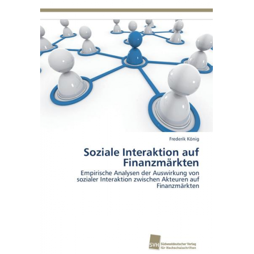 Frederik König - Soziale Interaktion auf Finanzmärkten