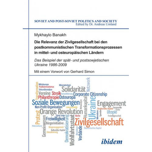 Mykhaylo Banakh - Die Relevanz der Zivilgesellschaft bei den postkommunistischen Transformationsprozessen in mittel- und osteuropäischen Ländern