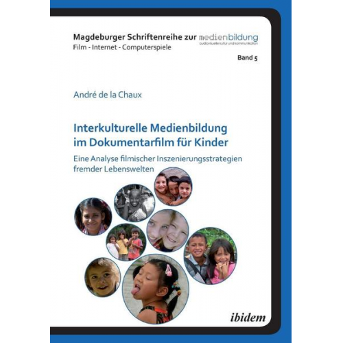 André de la Chaux - Interkulturelle Medienbildung im Dokumentarfilm für Kinder