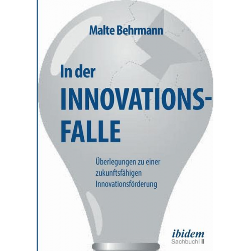 Malte Behrmann - In der Innovationsfalle