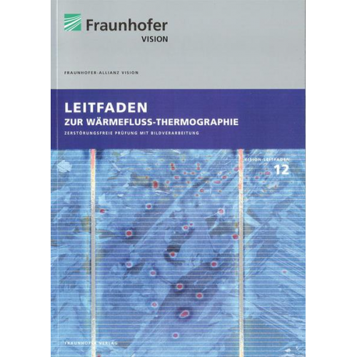 Michael Sackewitz - Leitfaden zur Wärmefluss-Thermographie.