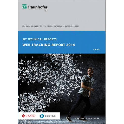 Markus Schneider & Matthias Enzmann & Martin Stopczynski - Web-Tracking-Report 2014.