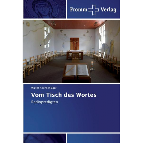 Walter Kirchschläger - Vom Tisch des Wortes