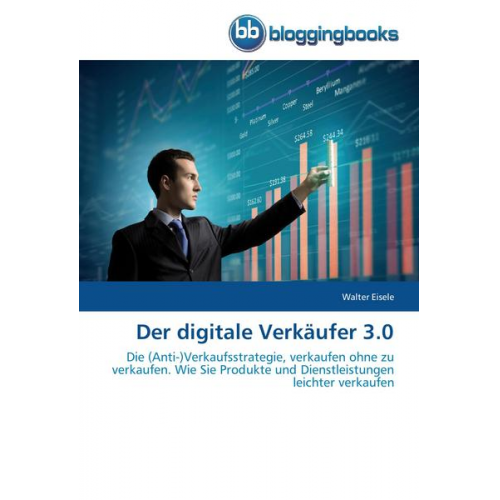 Walter Eisele - Der digitale Verkäufer 3.0