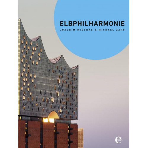 Joachim Mischke - Elbphilharmonie (Broschur)