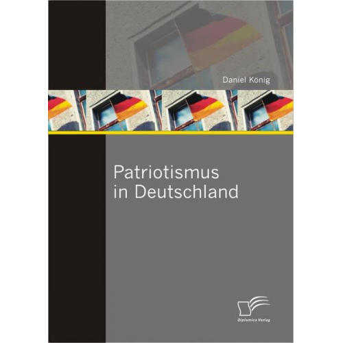 Daniel König - Patriotismus in Deutschland