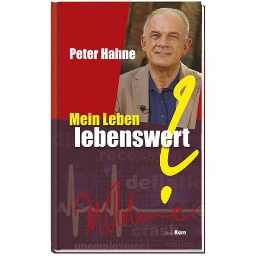 Peter Hahne - Mein Leben - lebenswert?