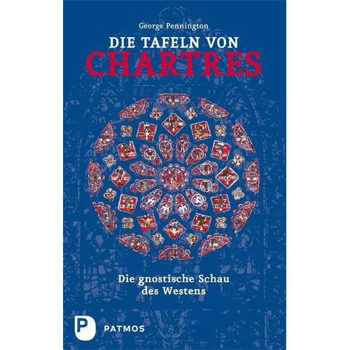 George Pennington - Die Tafeln von Chartres