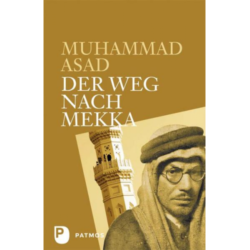 Muhammad Asad - Der Weg nach Mekka