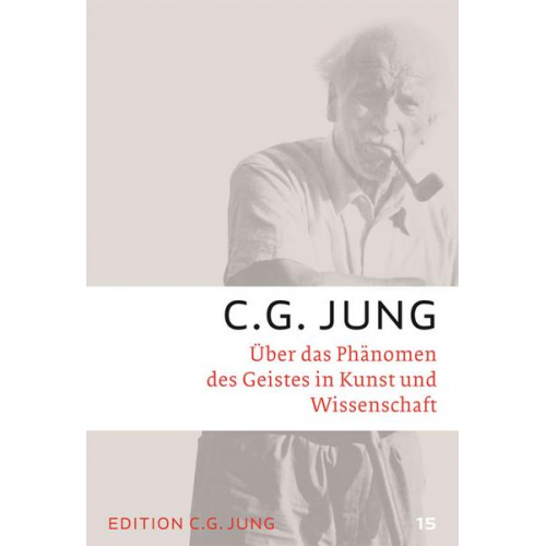 C.G. Jung - Über das Phänomen des Geistes in Kunst und Wissenschaft