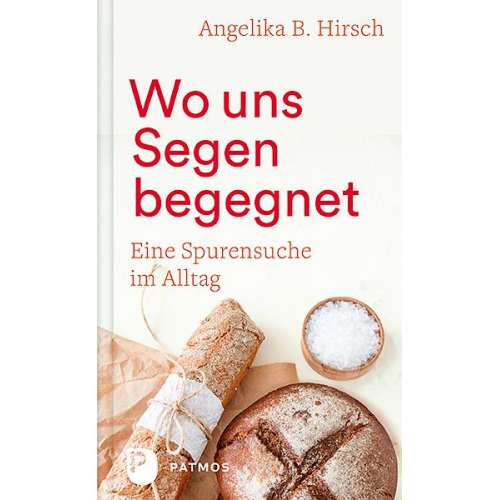 Angelika B. Hirsch - Wo uns Segen begegnet