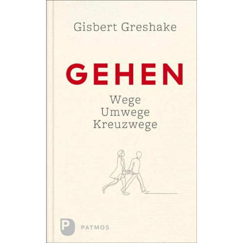 Gisbert Greshake - Gehen