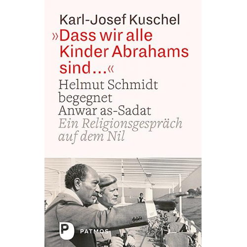 Karl-Josef Kuschel - Dass wir alle Kinder Abrahams sind ...