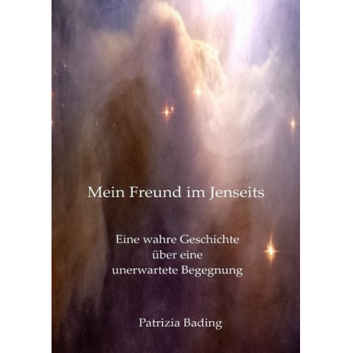 Patrizia Bading - Mein Freund im Jenseits