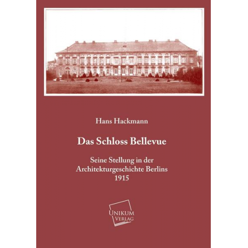Hans Hackmann - Das Schloss Bellevue