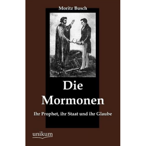 Moritz Busch - Die Mormonen