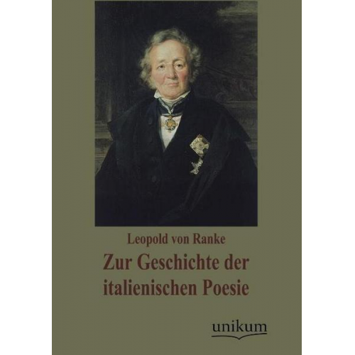 Leopold Ranke - Zur Geschichte der italienischen Poesie