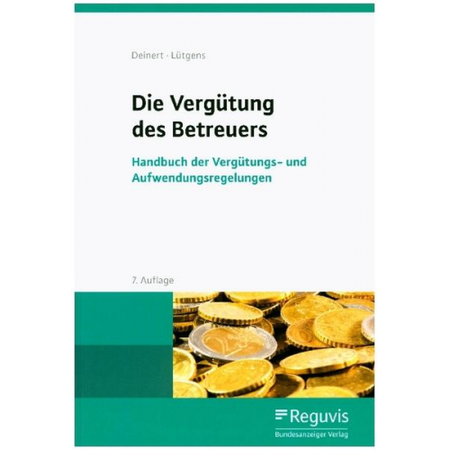 Horst Deinert & Kay Lütgens - Die Vergütung des Betreuers (7. Auflage)