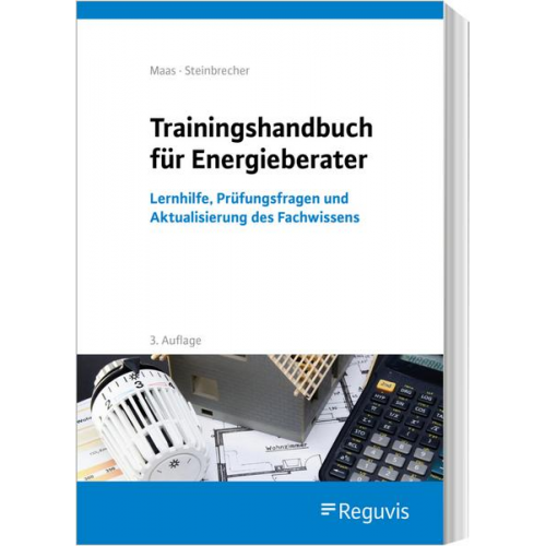 Anton Maas & Jutta Steinbrecher - Trainingshandbuch für Energieberater