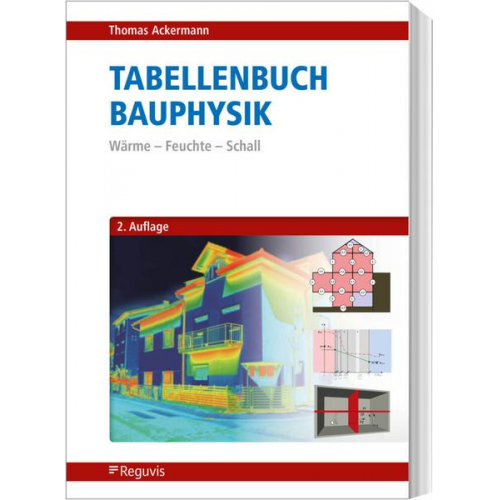 Thomas Ackermann - Tabellenbuch Bauphysik