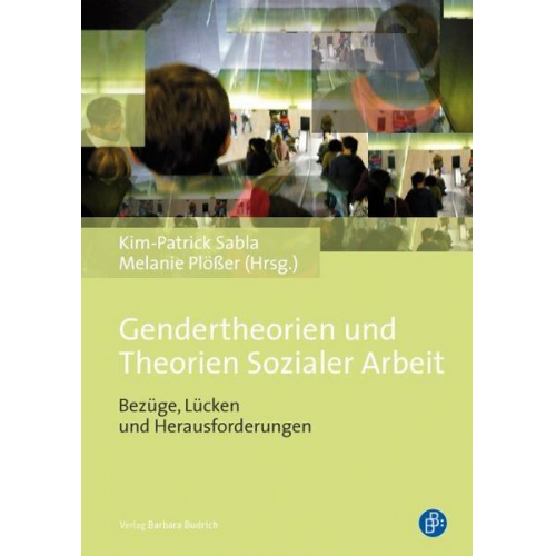 Melanie Plösser & Kim-Patrick Sabla - Gendertheorien und Theorien Sozialer Arbeit