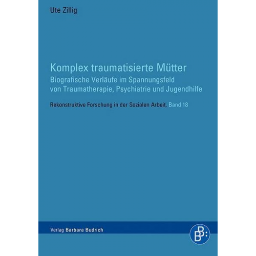 Ute Zillig - Komplex traumatisierte Mütter