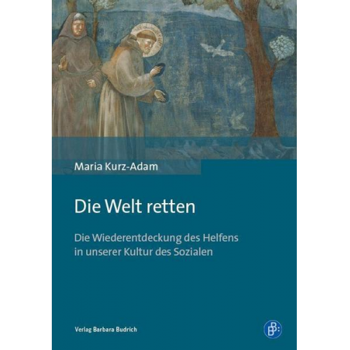 Maria Kurz-Adam - Die Welt retten