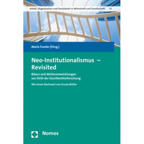 Neo-Institutionalismus - Revisited