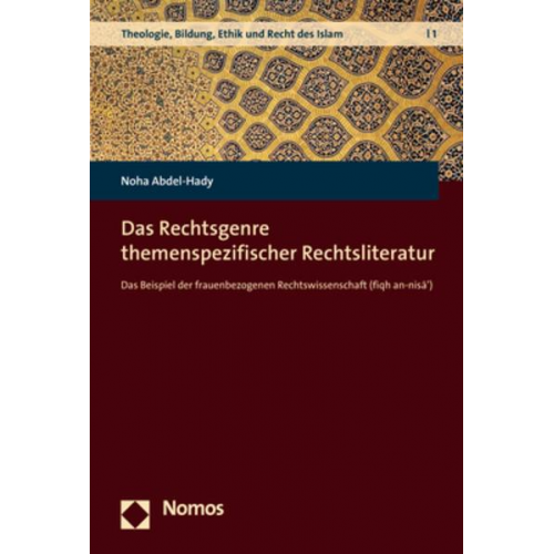 Noha Abdel-Hady - Das Rechtsgenre themenspezifischer Rechtsliteratur