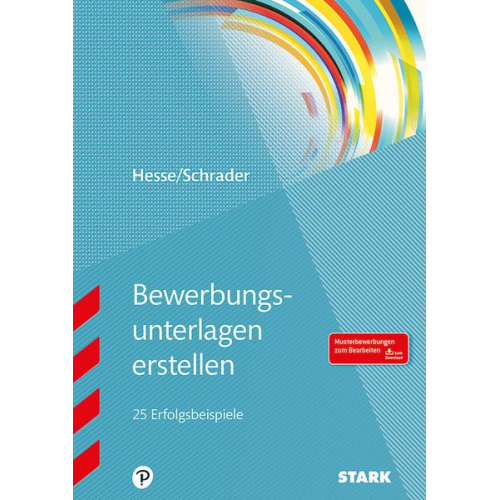 Jürgen Hesse & Hans Christian Schrader - STARK Bewerbungsunterlagen erstellen