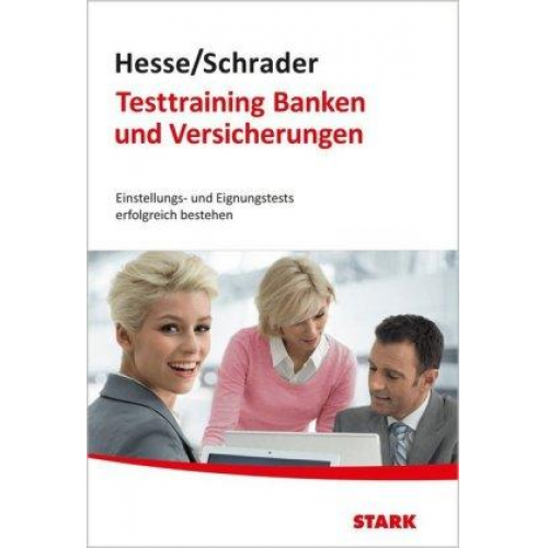 Jürgen Hesse & Hans-Christian Schrader - STARK Hesse/Schrader: Testtraining Banken und Versicherungen