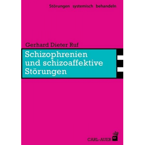 Gerhard Dieter Ruf - Schizophrenien und schizoaffektive Störungen