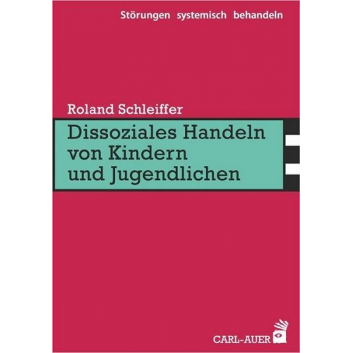 Roland Schleiffer - Dissoziales Handeln von Kindern und Jugendlichen