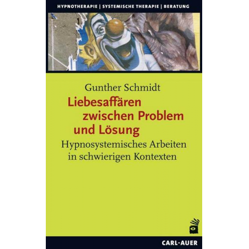 Gunther Schmidt - Liebesaffären zwischen Problem und Lösung