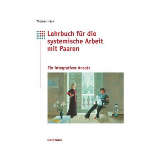 Thomas Hess - Lehrbuch für systemische Arbeit mit Paaren