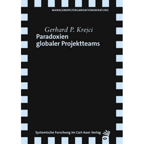 Gerhard P. Krejci - Paradoxien globaler Projektteams