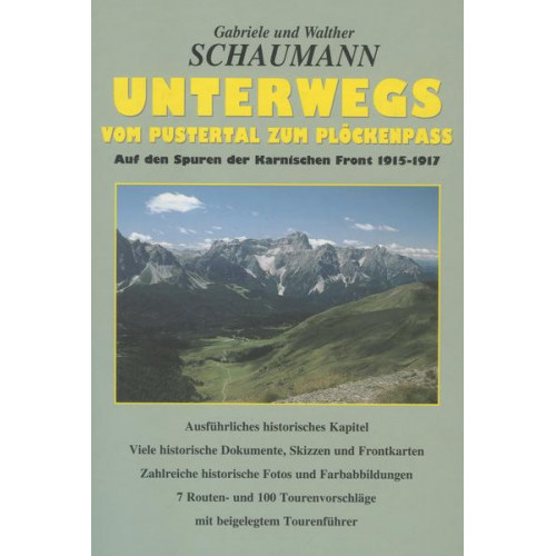 Gabriele Schaumann & Walther Schaumann - Unterwegs vom Pustertal zum Plöckenpass