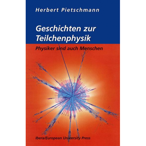 Herbert Pietschmann - Geschichten zur Teilchenphysik