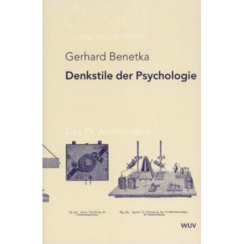 Gerhard Benetka - Denkstile der Psychologie