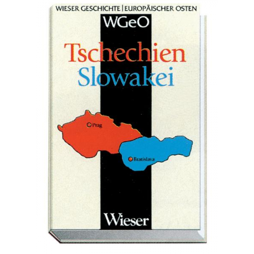 Andreas P. Pittler - Wieser Geschichte Europäischer Osten (WGEO) 'Tschechien /Slowakei